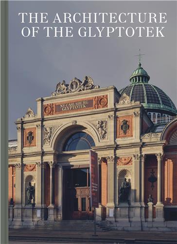 Architecture of the Glyptotek /anglais