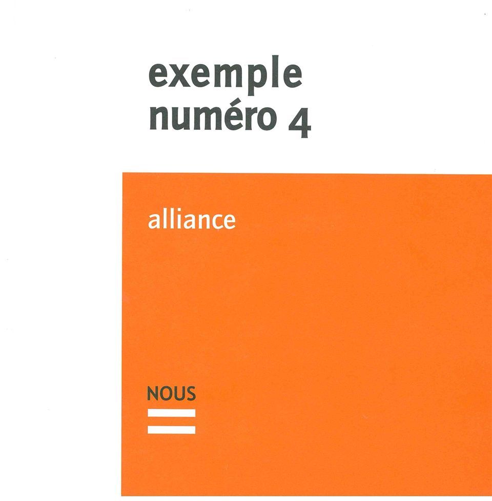 Exemple N°4. Alliance