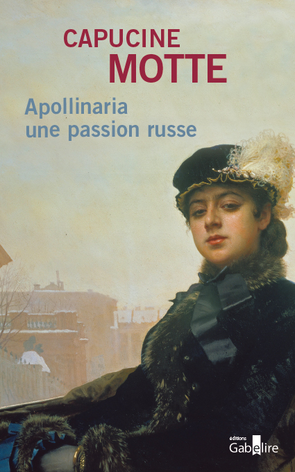 Apollinaria une passion russe