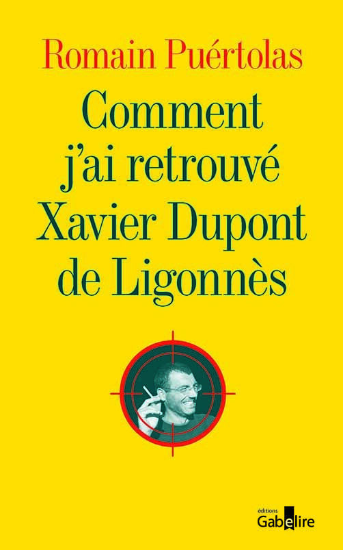 Comment j'ai retrouvé Xavier Dupont de Ligonnès