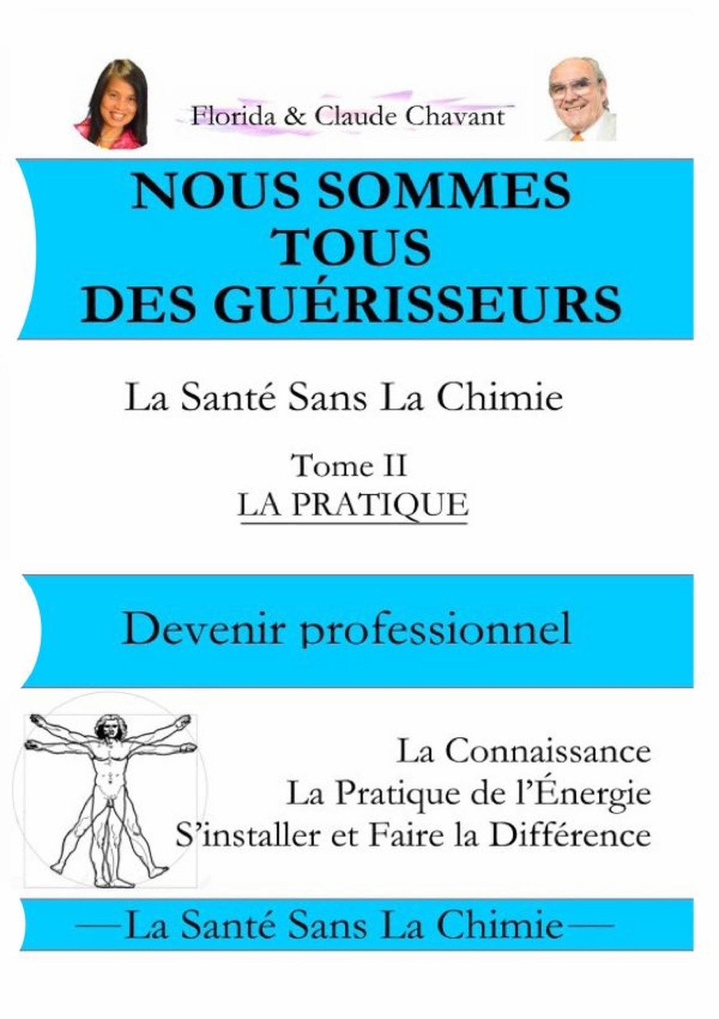 nous sommes tous des guérisseurs tome II devenir professionnel