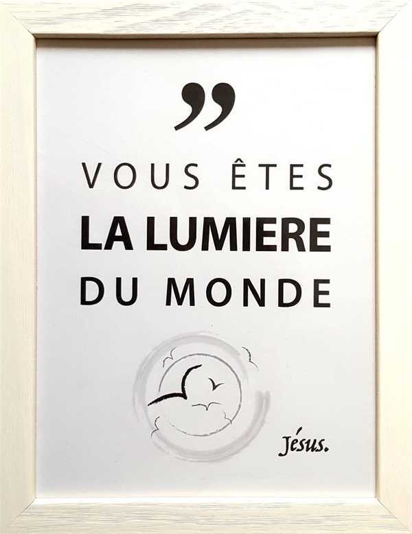 Tableaux de la Parole - Vous êtes la lumière du monde