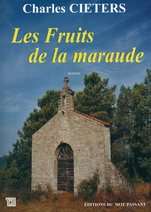 FRUITS DE LA MARAUDE (LES)