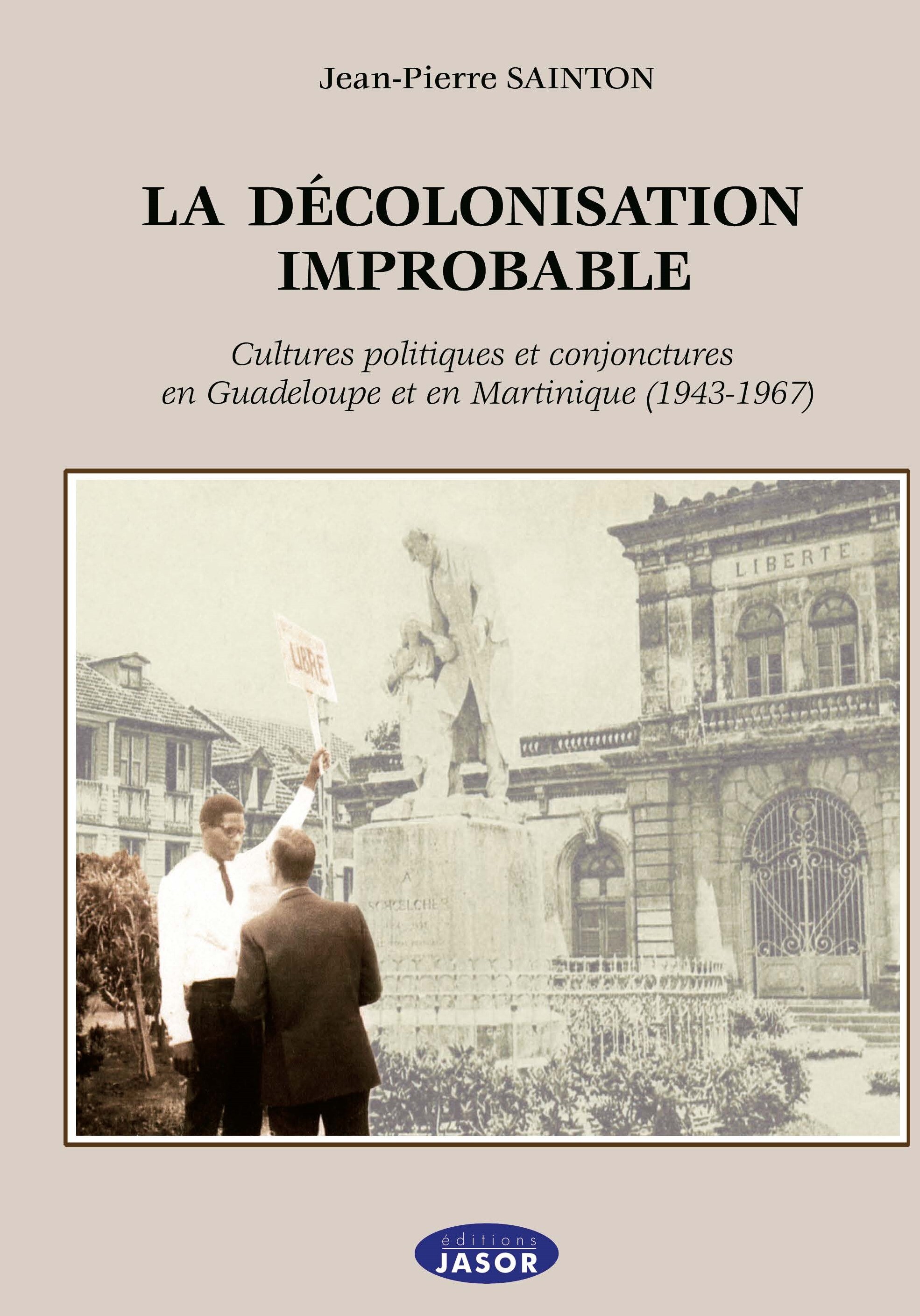 La décolonisation improbable