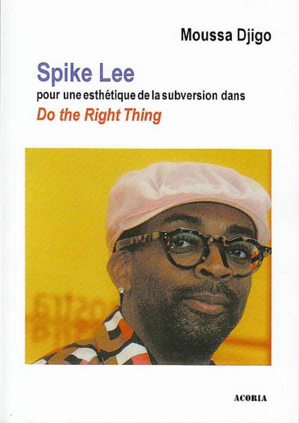 Spike Lee pour une esthétique de la subversion dans "Do the right thing"