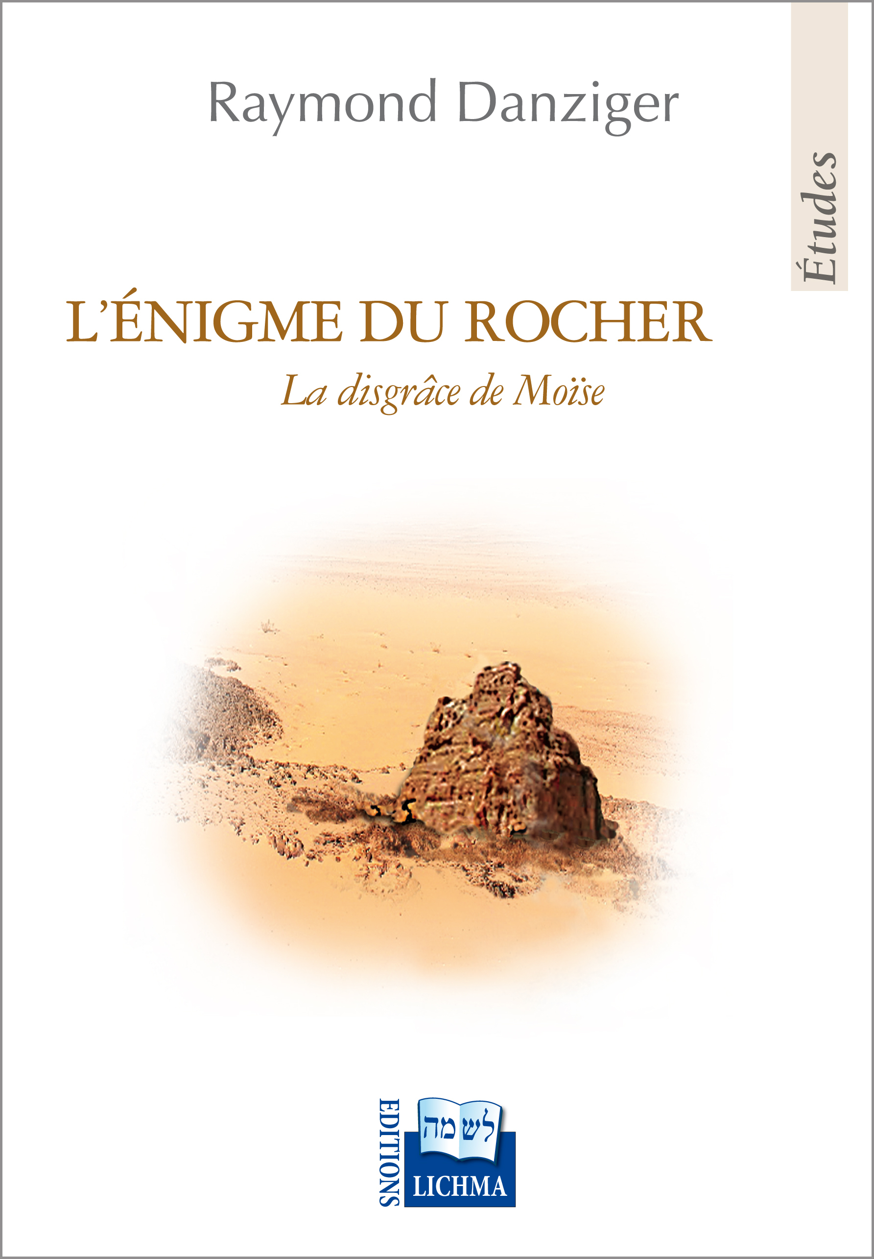 L'énigme du rocher, la disgrâce de Moïse