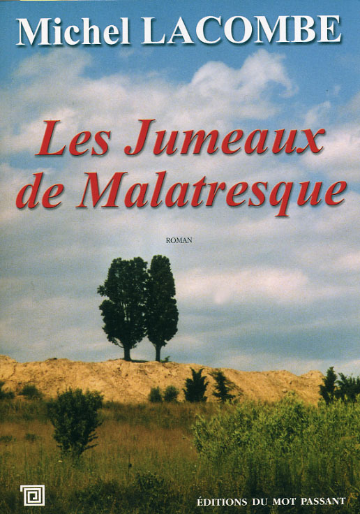 JUMEAUX DE MALATRESQUE (LE)