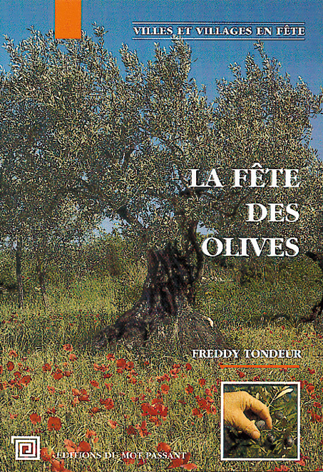 FETE DES OLIVES (LA)