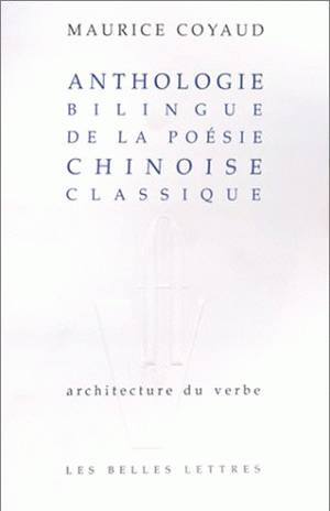 Anthologie de la poésie chinoise classique.