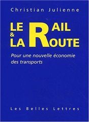 Rail Et La Route (Le)