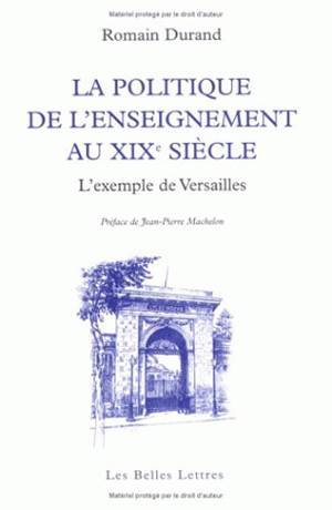 La Politique de l'enseignement au XIXe siècle