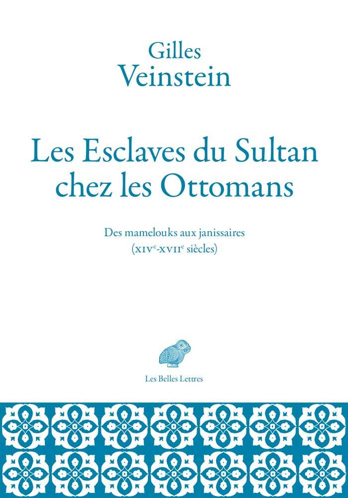 Les Esclaves du Sultan chez les Ottomans