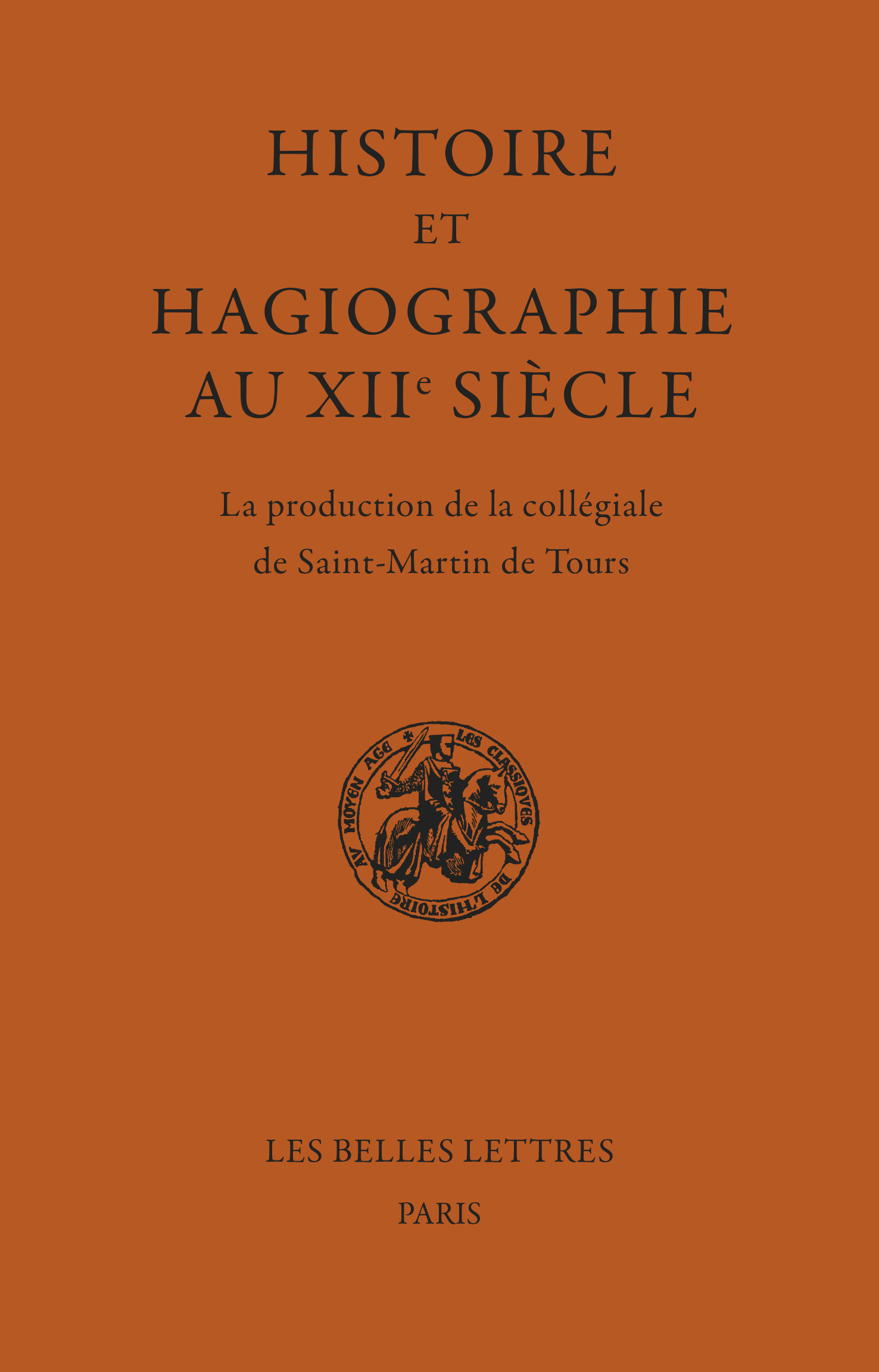 Histoire et Hagiographie au XIIe siècle
