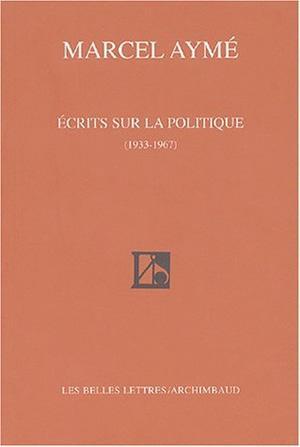 Écrits sur la politique (1933-1967)