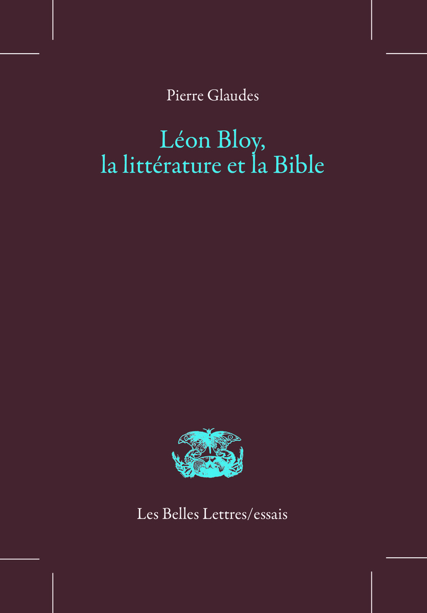 Léon Bloy, la littérature et la Bible