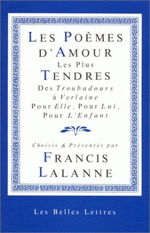 Les Poèmes d'amour les plus tendres.