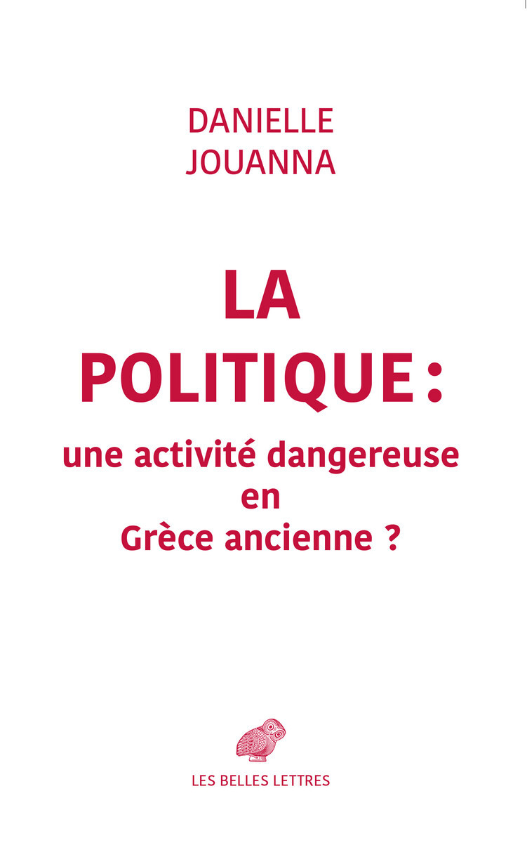 La Politique : une activité dangereuse en Grèce ancienne ?