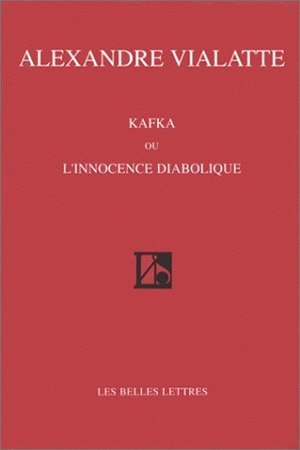Kafka ou l'innocence diabolique