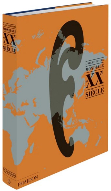 L'architecture mondiale du XXe siècle