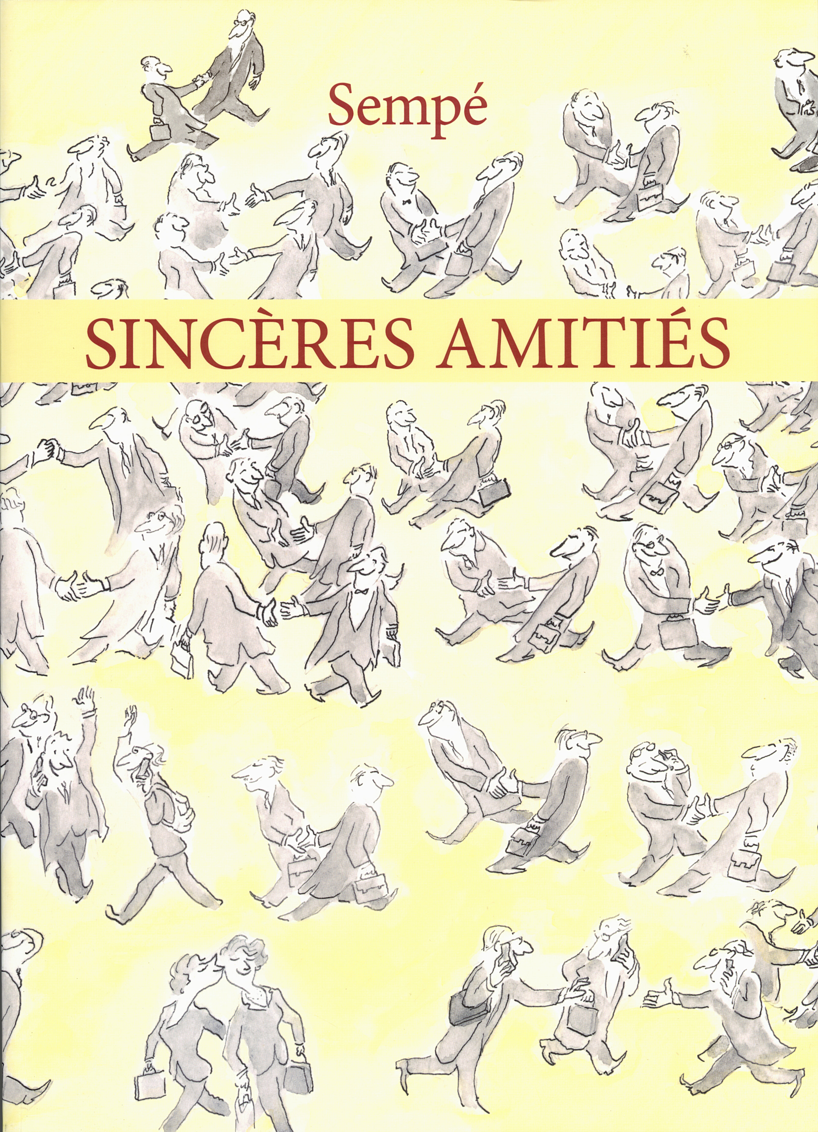 Sincères amitiés