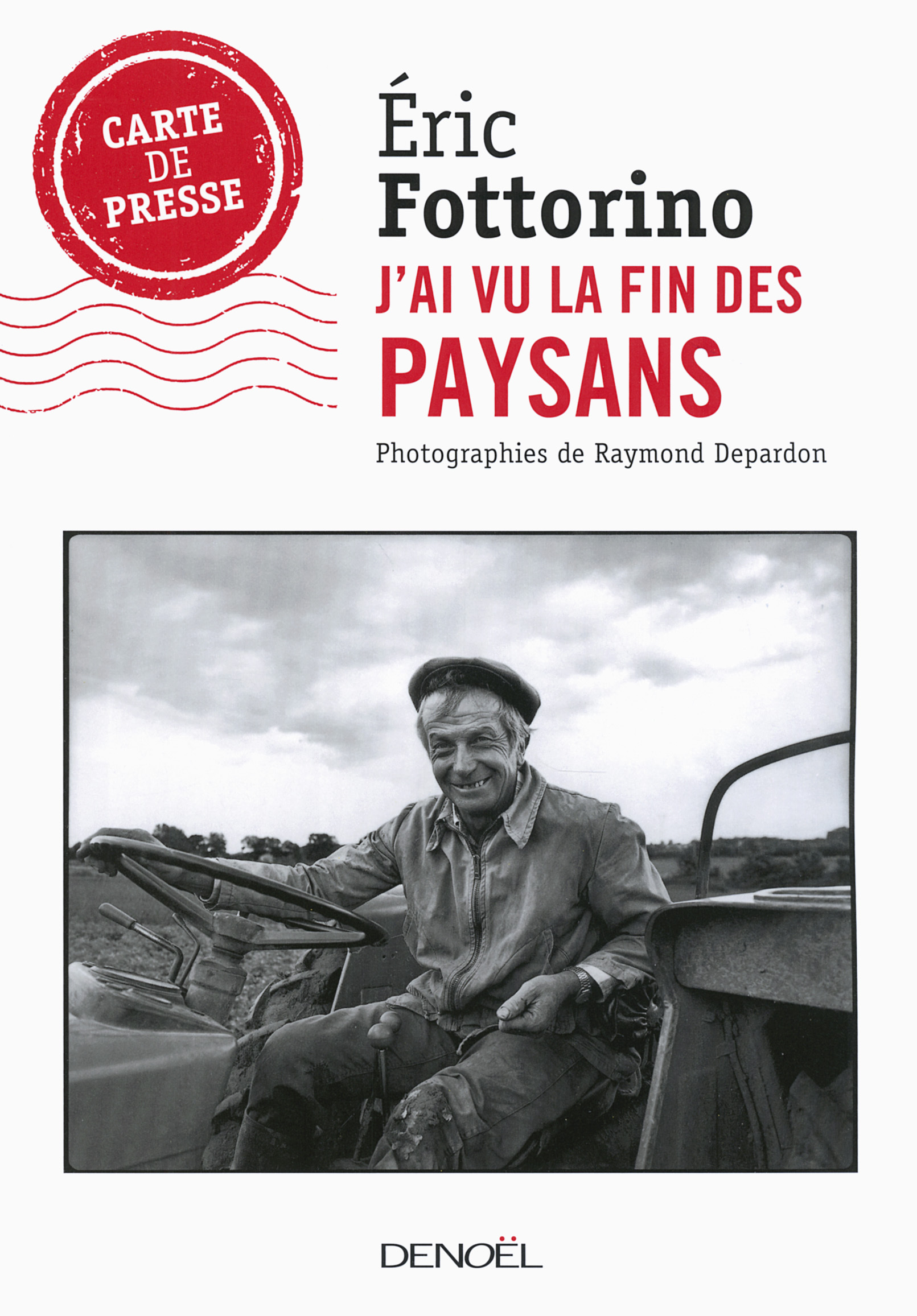 J-AI VU LA FIN DES PAYSANS