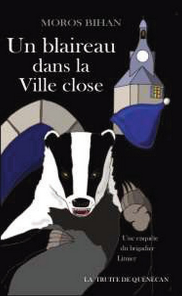 Un blaireau dans la ville close