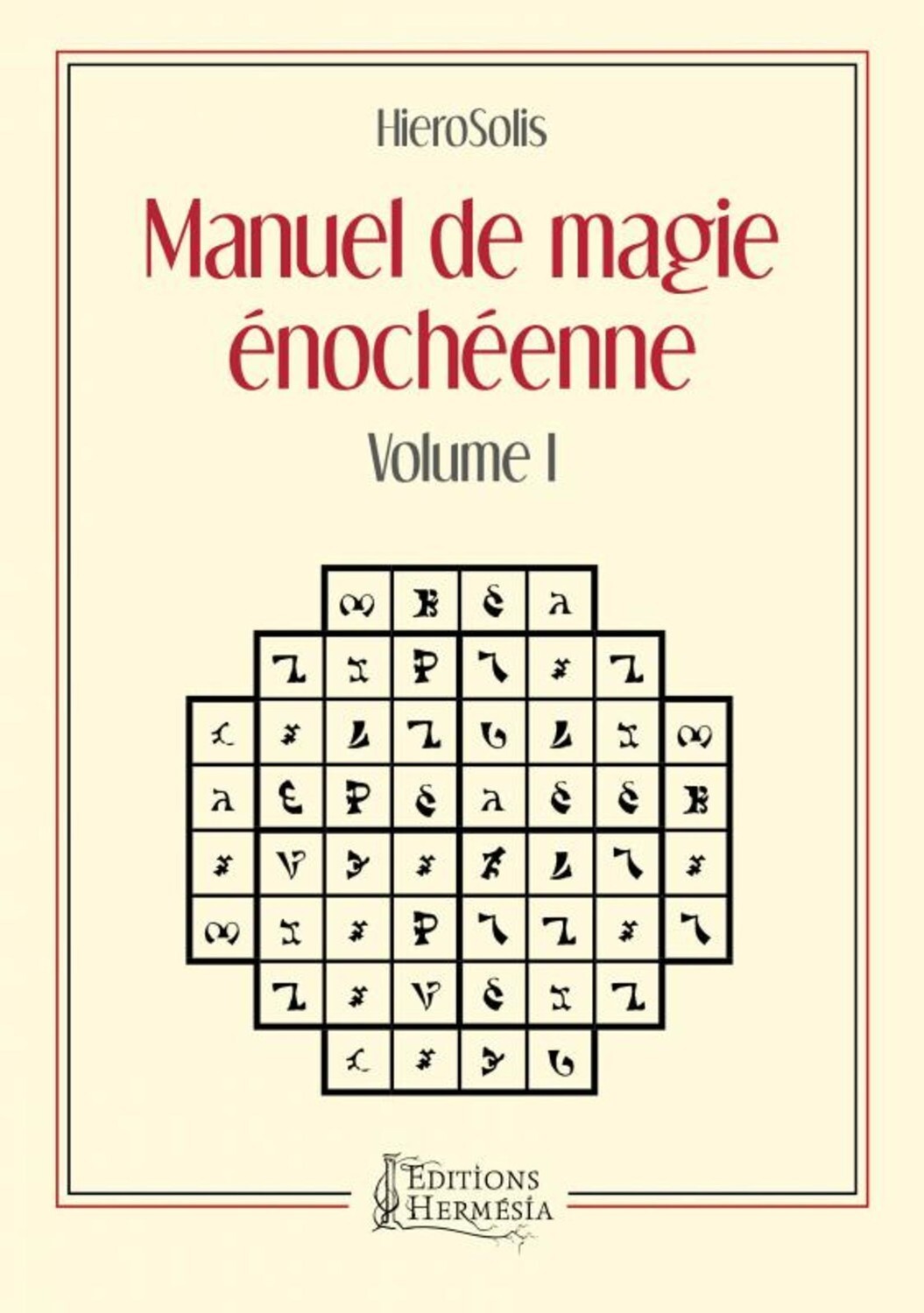 Manuel de Magie énochéenne - Volume I