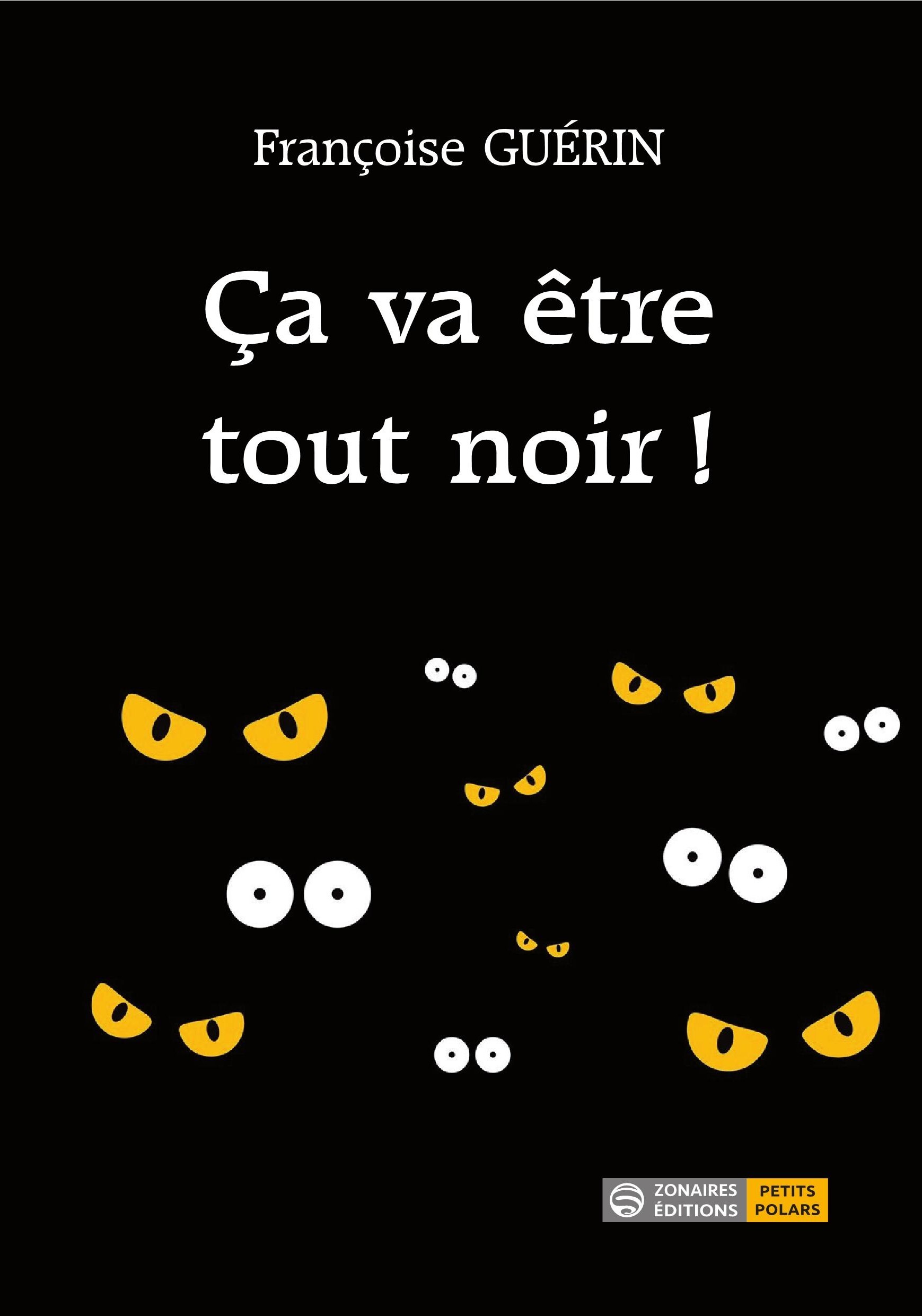 Ça va être tout noir !