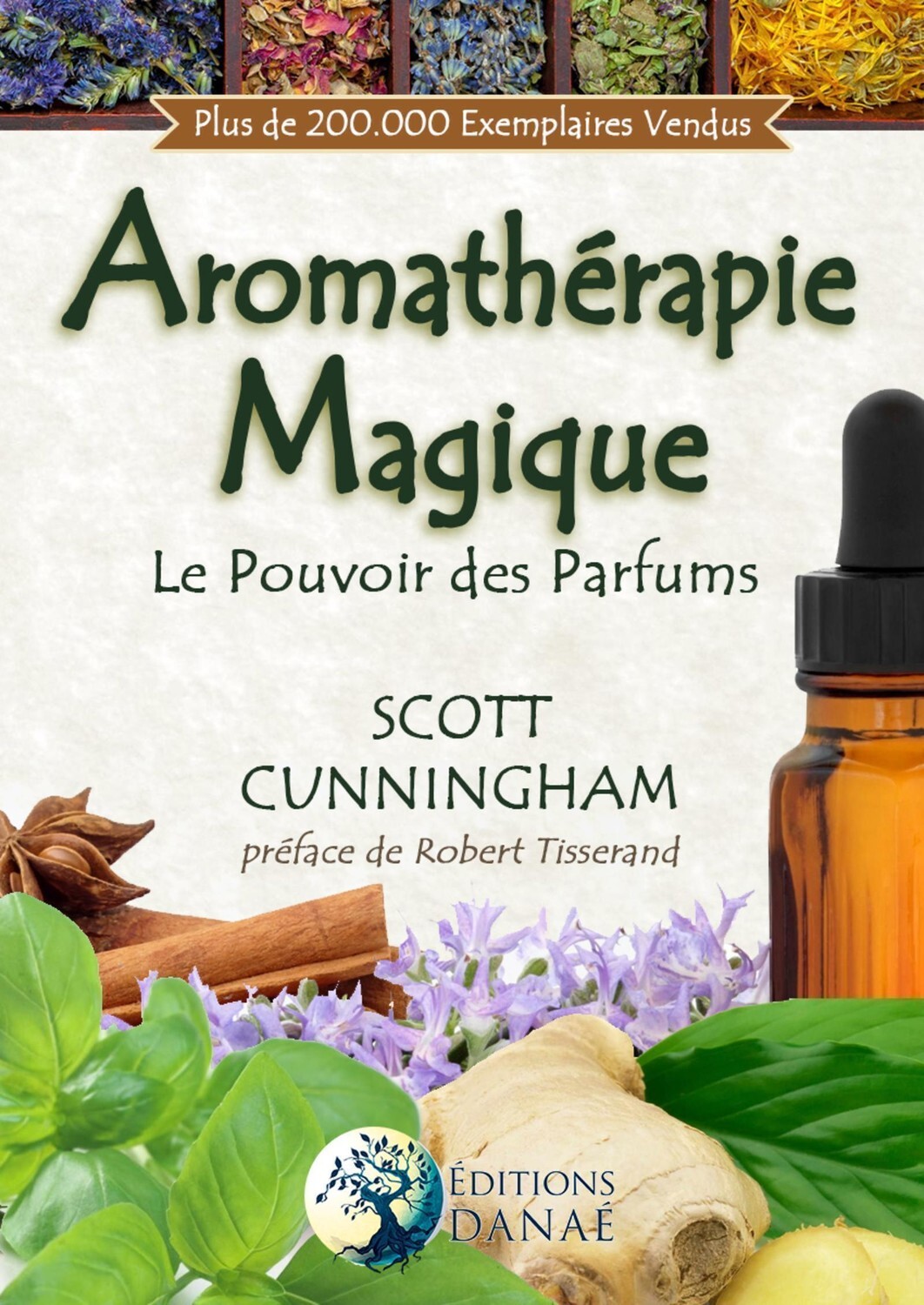 Aromathérapie Magique - Le Pouvoir des Parfums