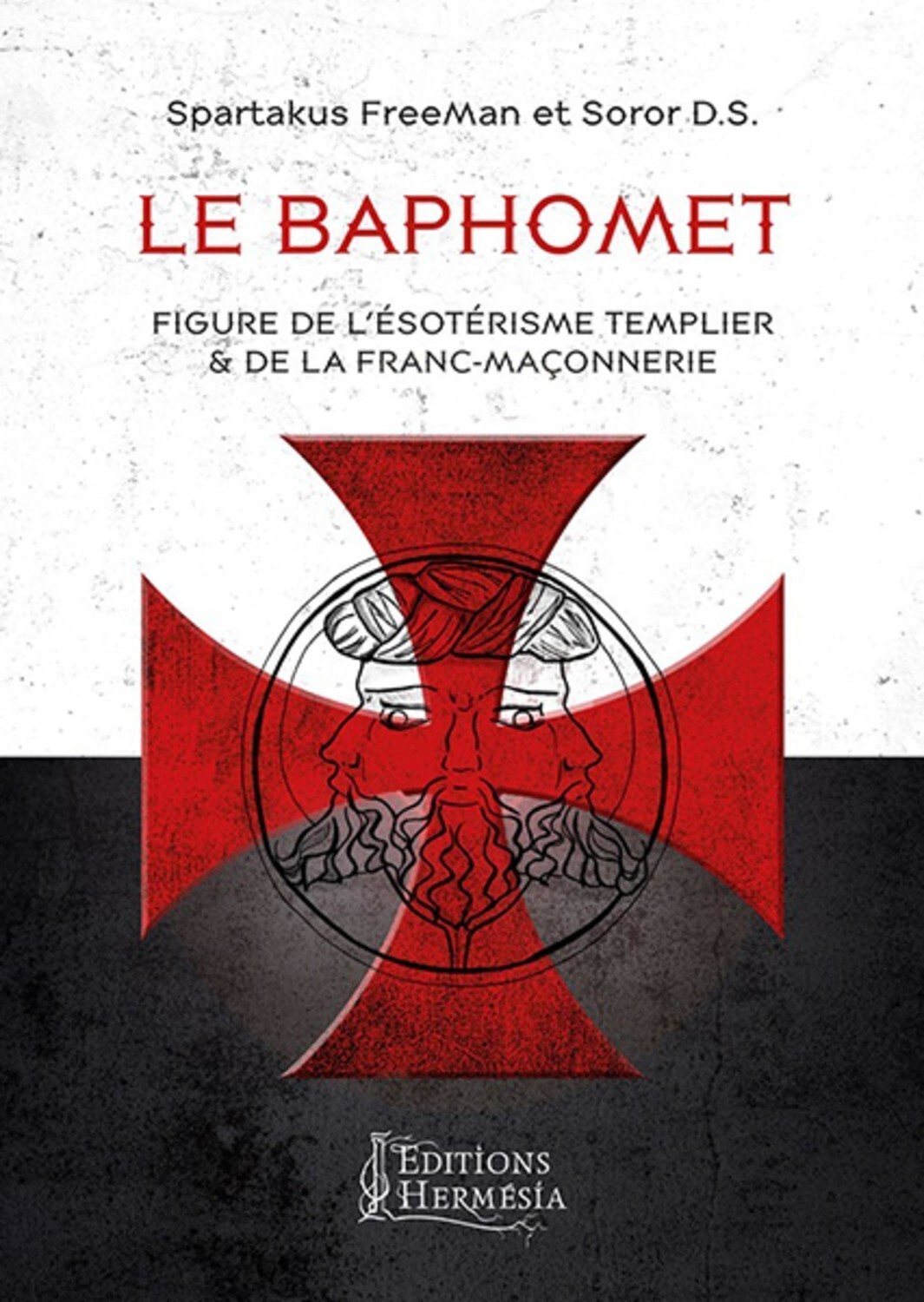 Le Baphomet - Figure de l'ésotérisme templier & de la Franc-Maçonnerie