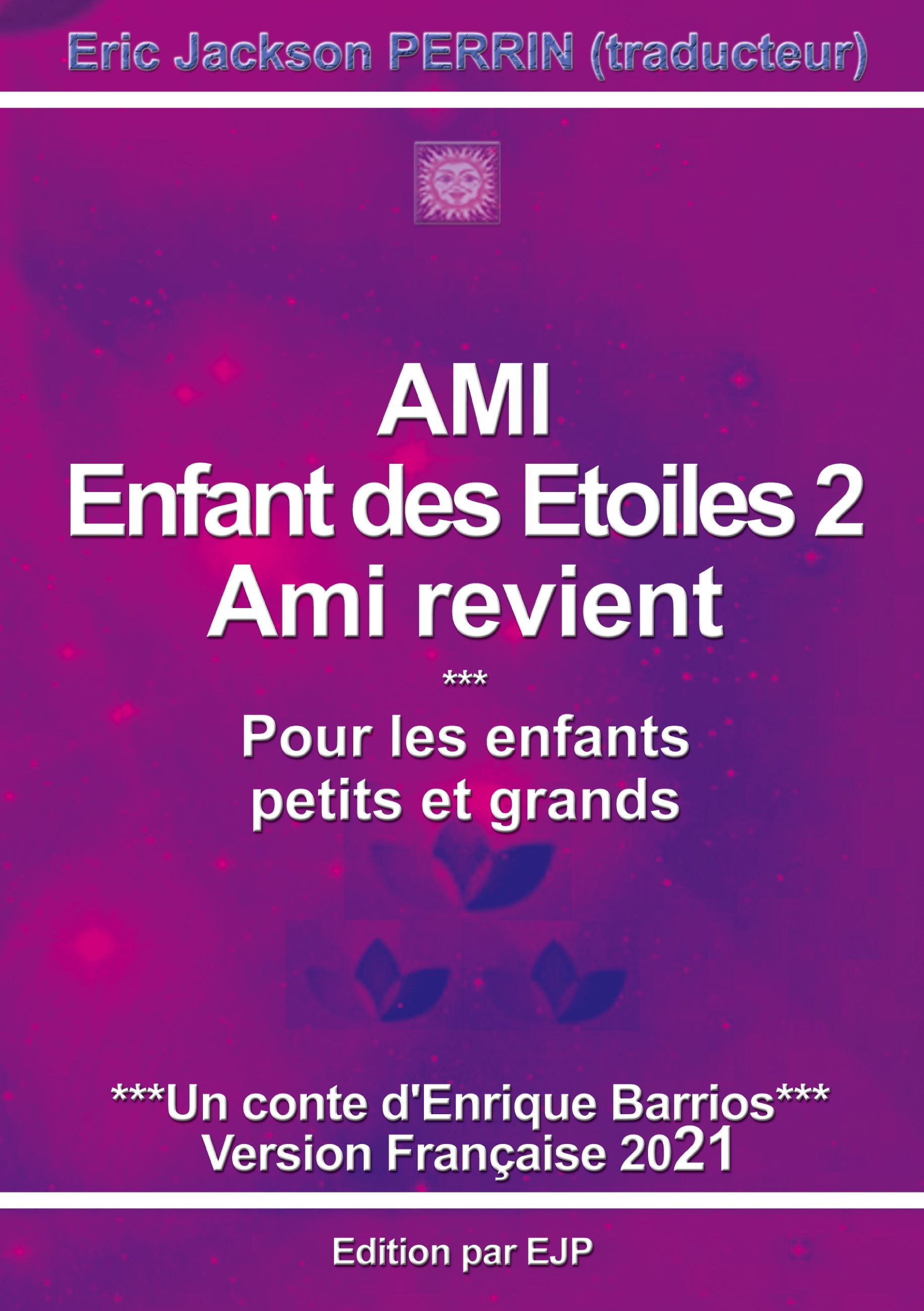 Ami enfant des étoiles 2 - Ami revient