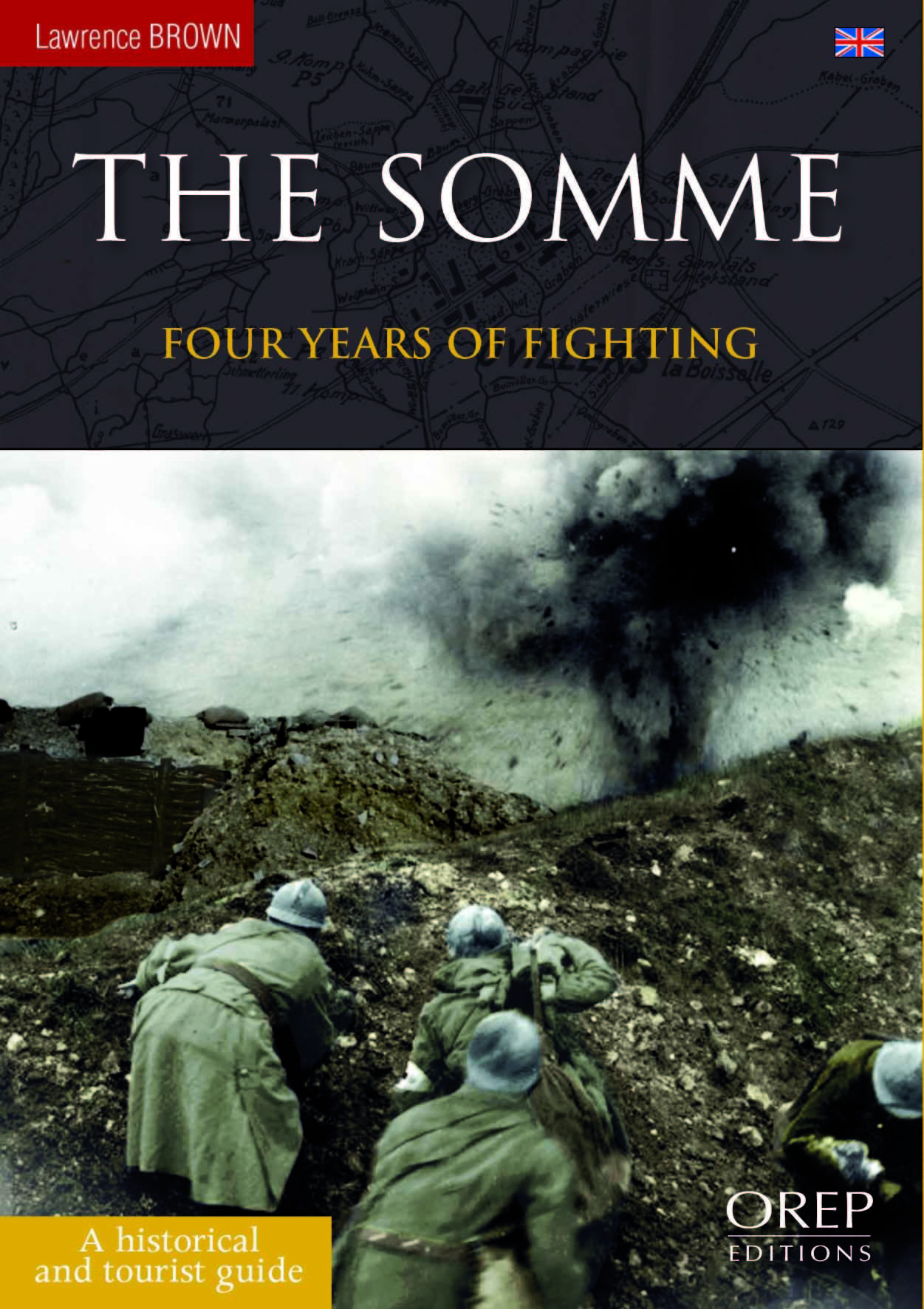 The Somme - Four years of fighting