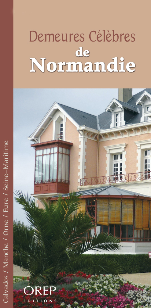 Demeures célèbres de Normandie