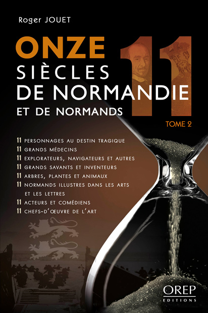 Onze siècles de Normandie et de Normands - Tome 2