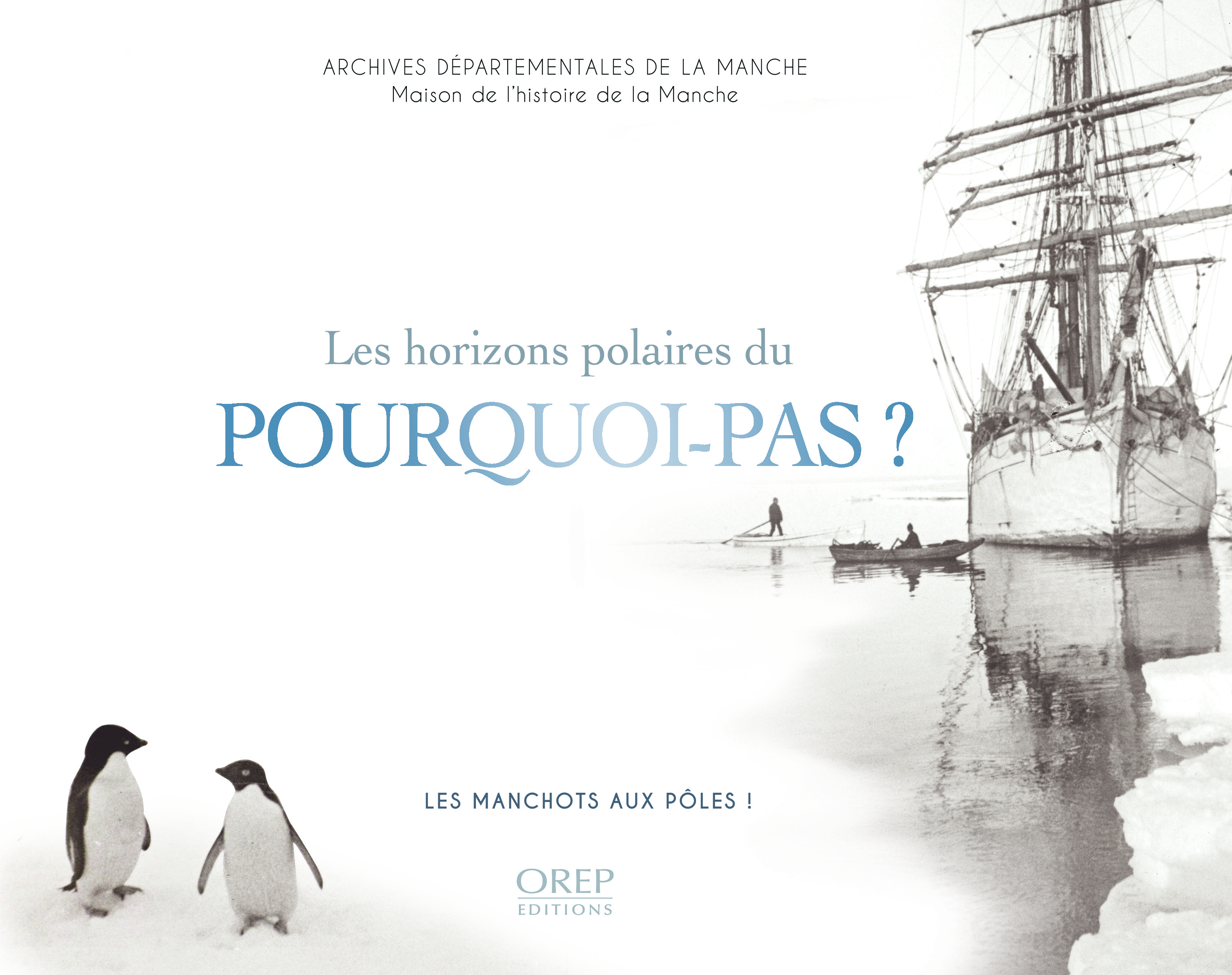 Les horizons polaires du Pourquoi-Pas ? Les Manchots aux pôles !