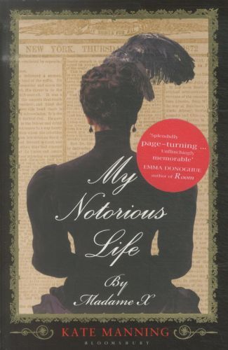 My Notorious Life by Madame X