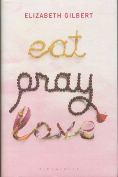 EAT PRAY LOVE