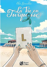 La vie en turquoise