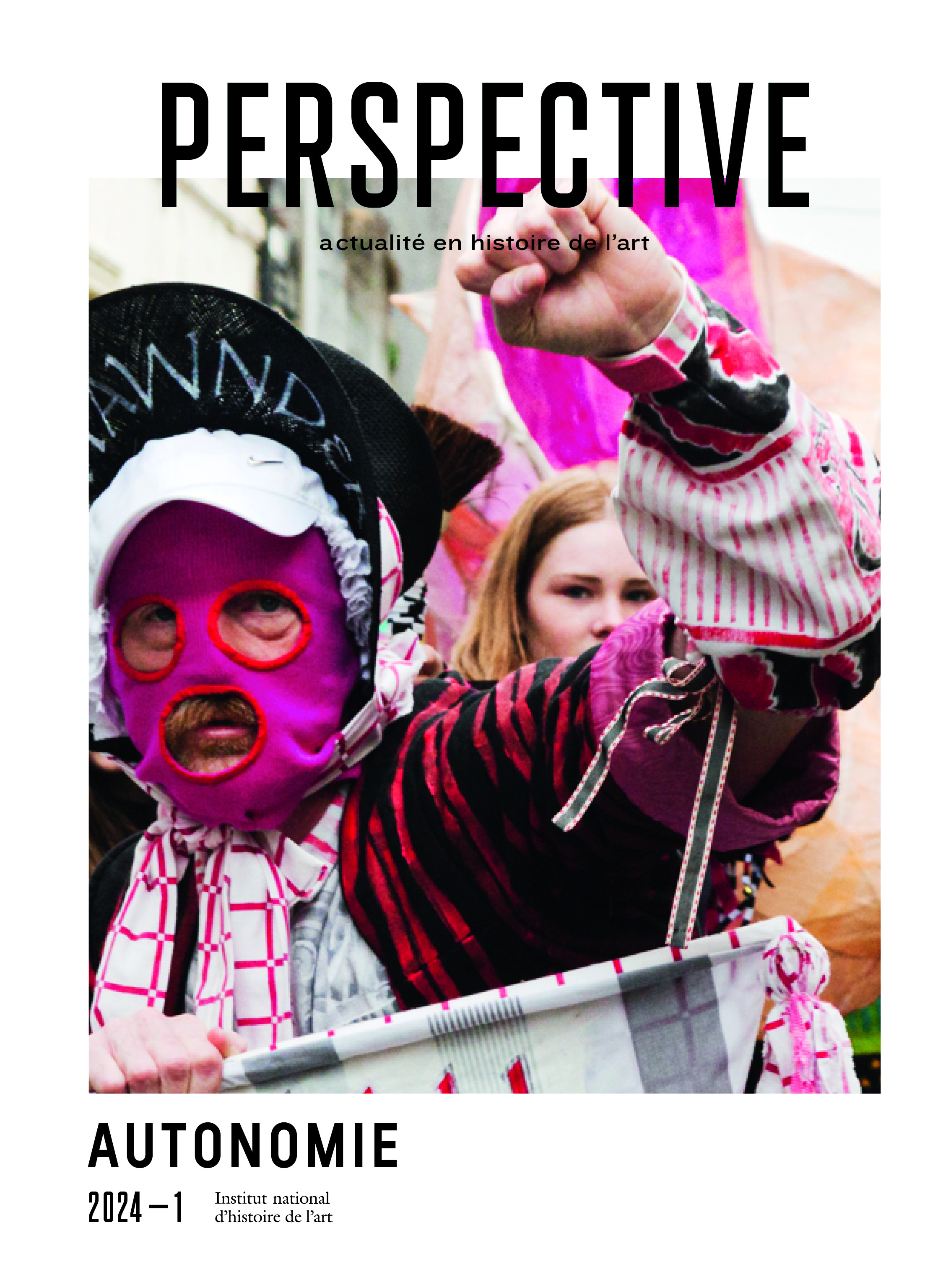 PERSPECTIVE : ACTUALITE EN HISTOIRE DE L'ART, 2024-1. AUTONOMIE