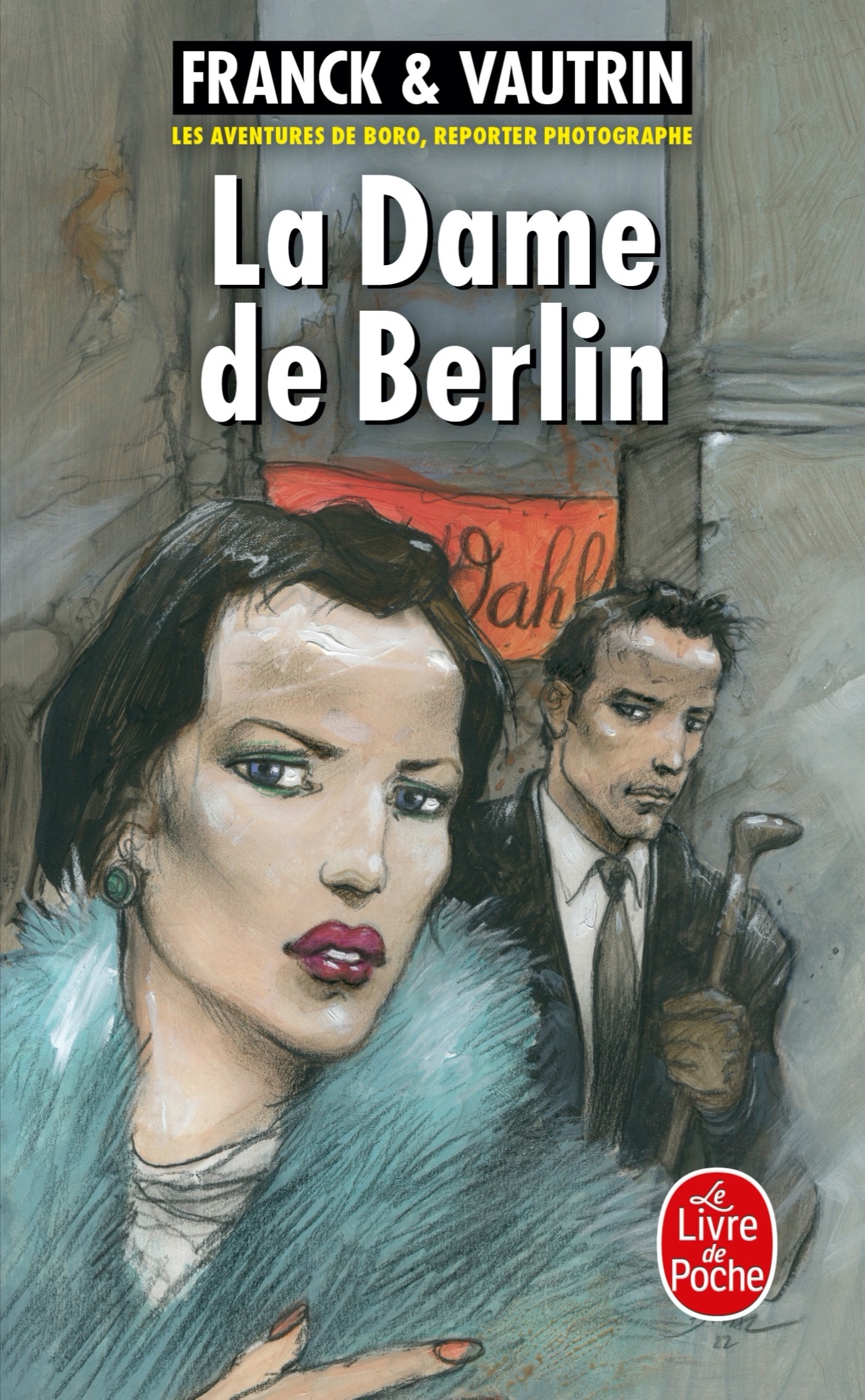 La Dame de Berlin (Les Aventures de Boro, reporter photographe, Tome 1)