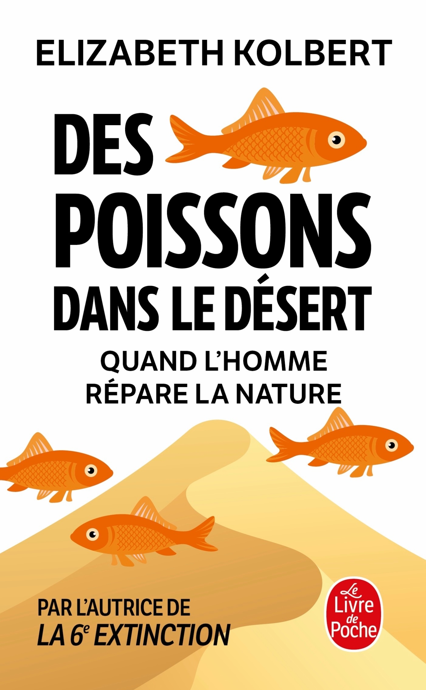 Des poissons dans le désert