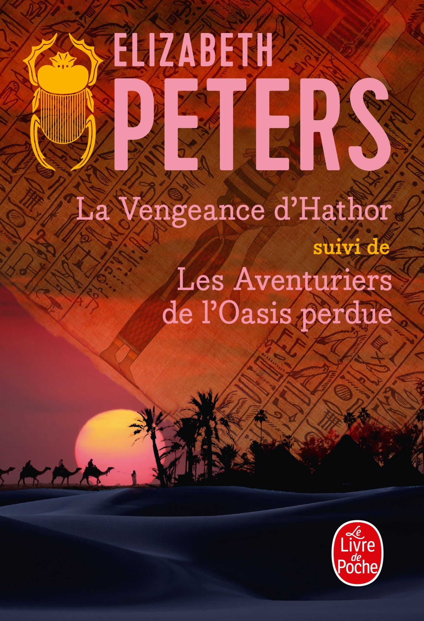 La Vengeance d'Hathor suivi de Les Aventuriers de l'oasis perdue