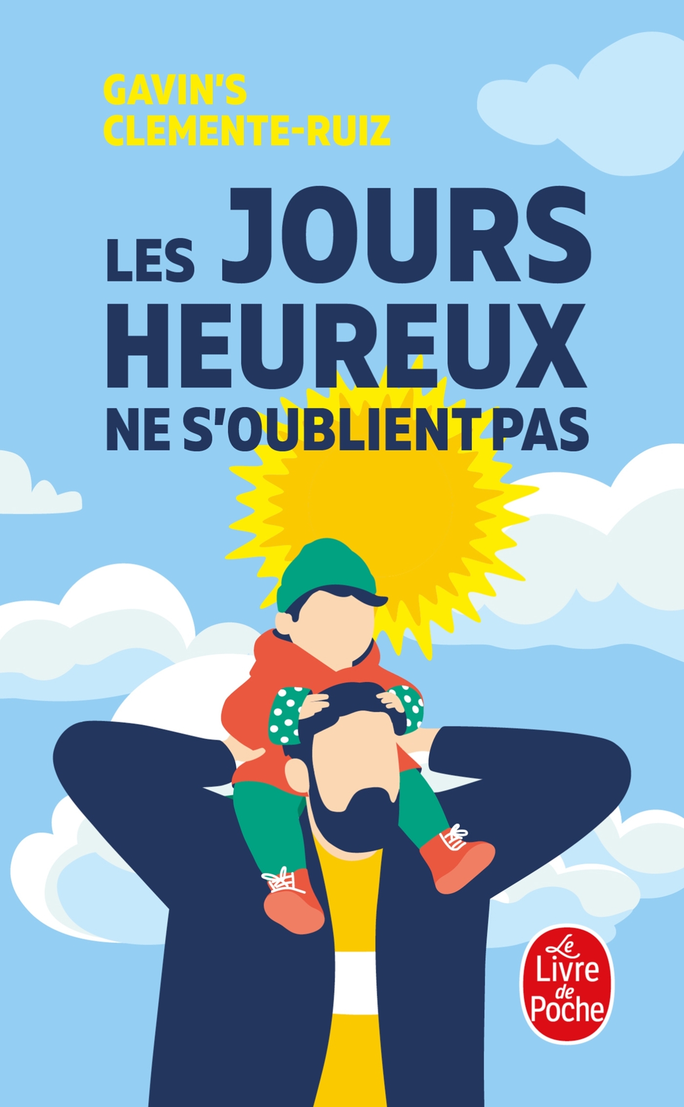 Les Jours heureux ne s'oublient pas