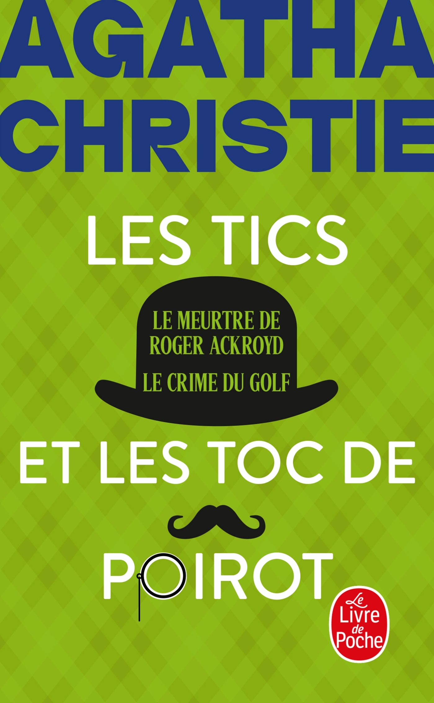 Les Tics et les Toc de Poirot (Nouvelle traduction révisée)