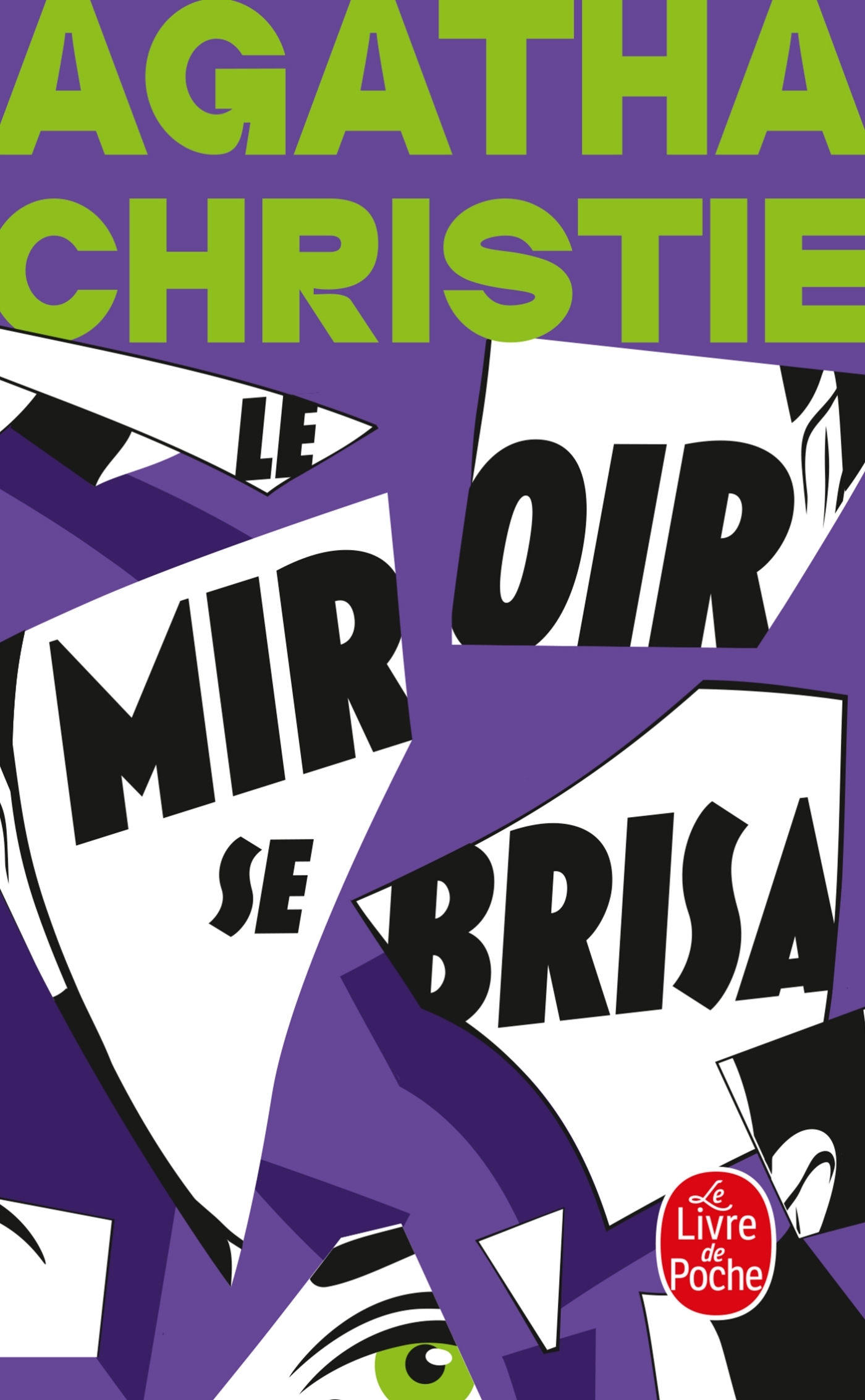 Le Miroir se brisa (Nouvelle traduction révisée)