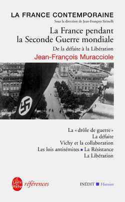 La France pendant la Seconde Guerre mondiale : inédit