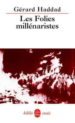 Les Folies millénaristes