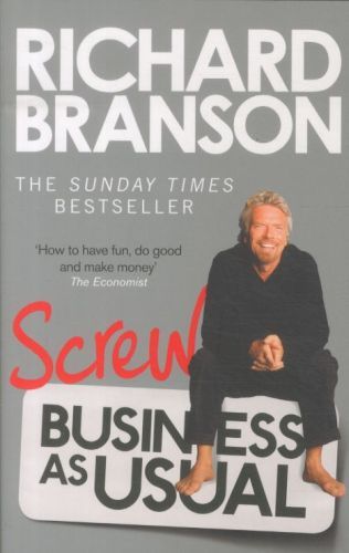 Screw Business As Usual