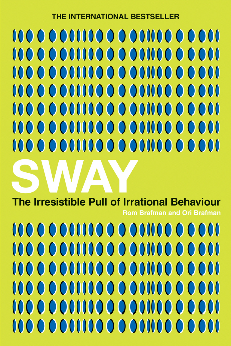 Sway: The Irresistible Pull of Irrational Behaviour
