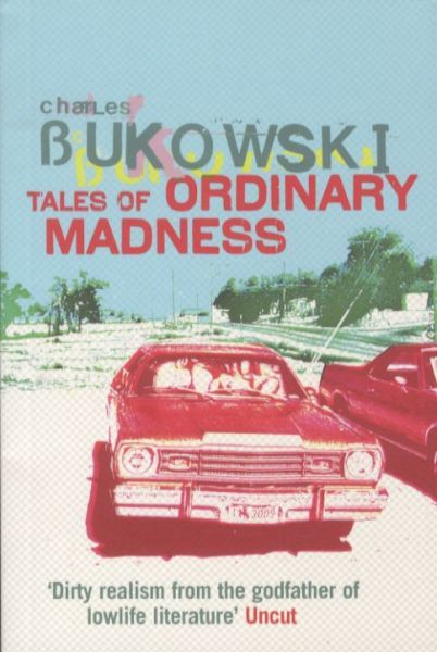 TALES OF ORDINARY MADNESS